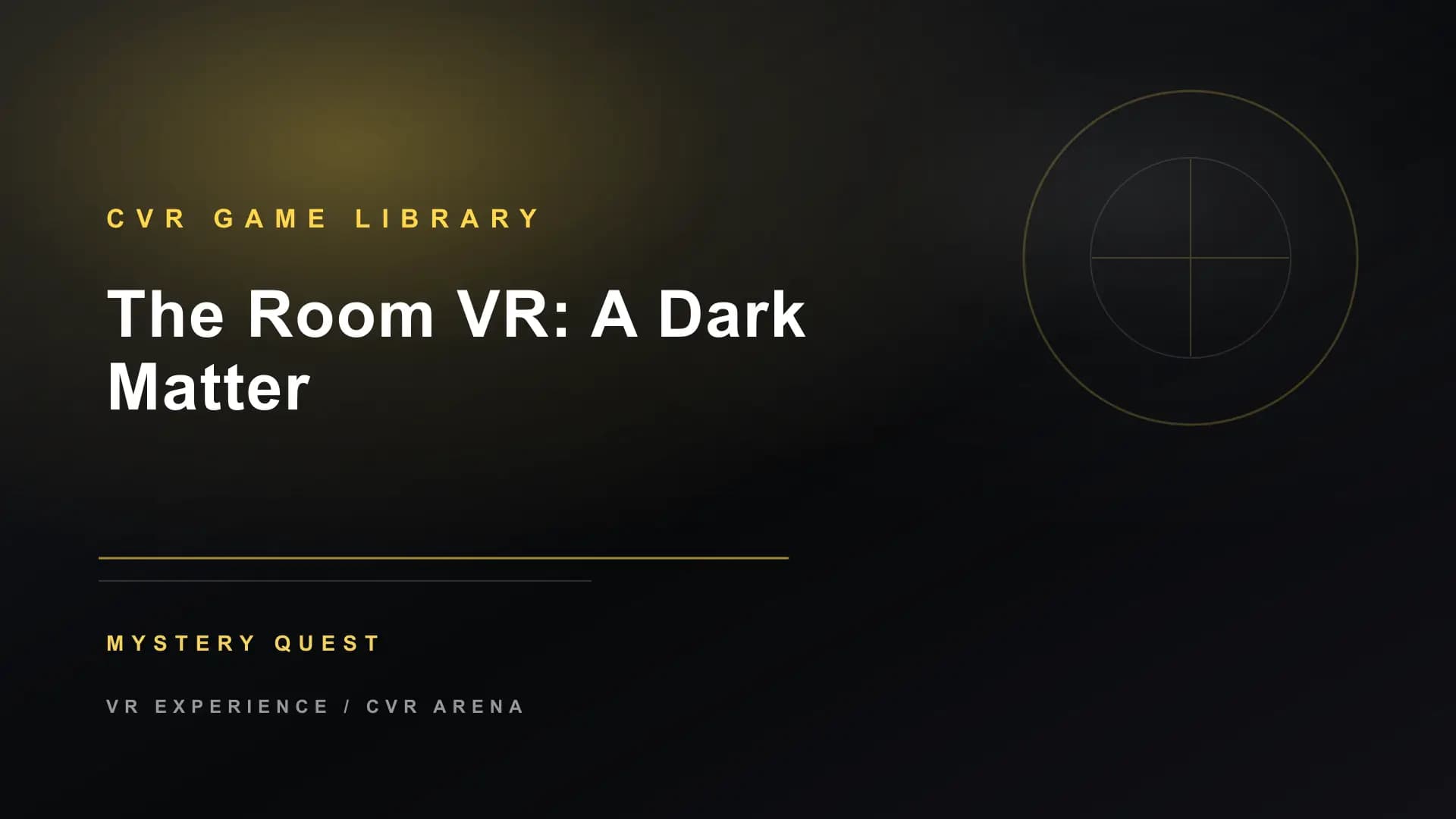 The Room VR: A Dark Matter